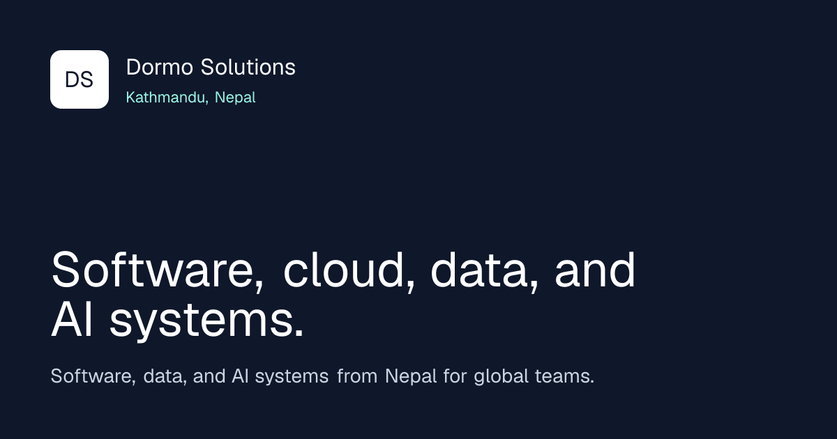 Dormo Solutions | Software, Cloud, Data, and AI from Nepal